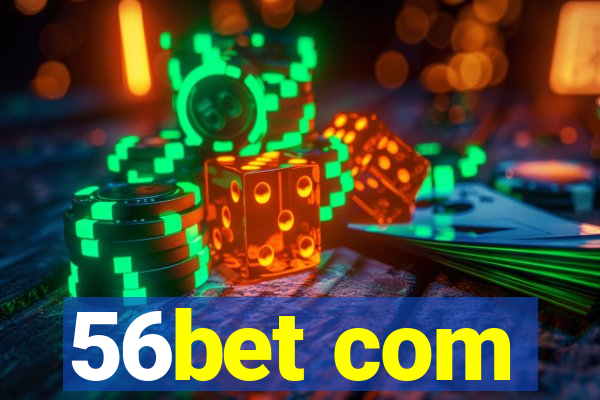 56bet com