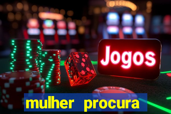 mulher procura homem salvador bahia