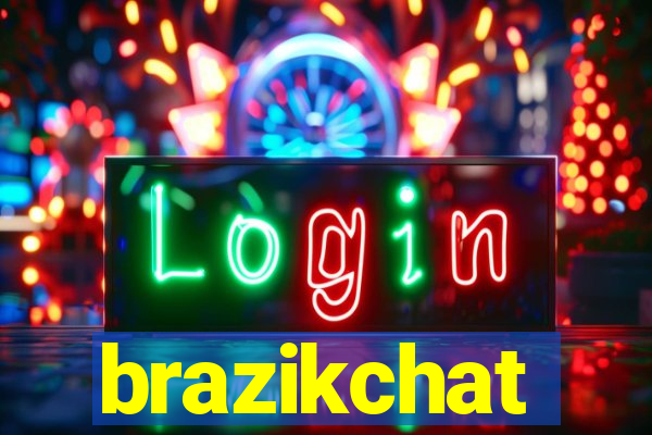 brazikchat