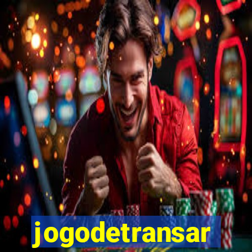 jogodetransar