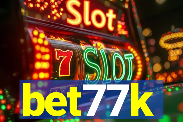 bet77k