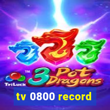 tv 0800 record