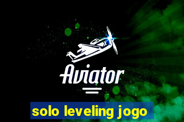 solo leveling jogo