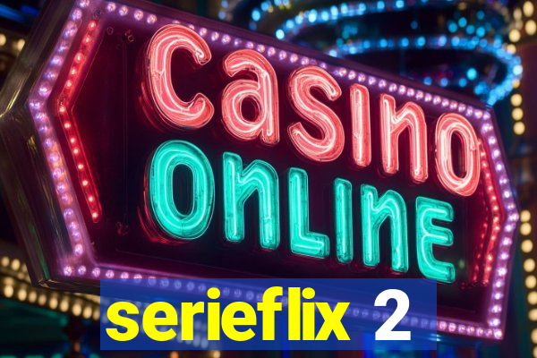 serieflix 2