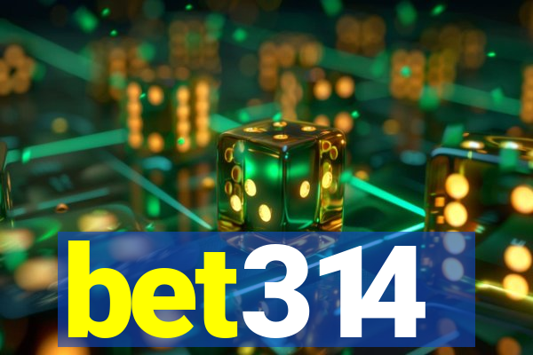 bet314