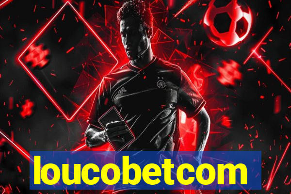 loucobetcom