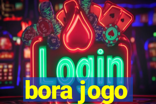 bora jogo