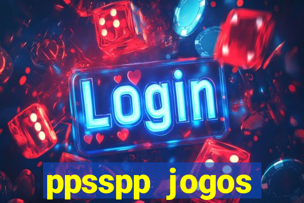 ppsspp jogos download mediafıre