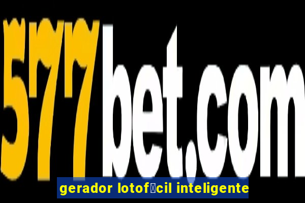 gerador lotof谩cil inteligente
