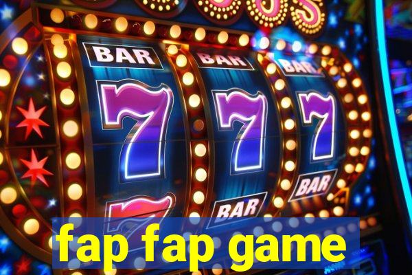 fap fap game