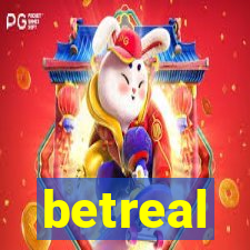 betreal