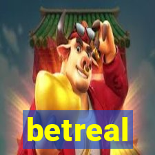 betreal