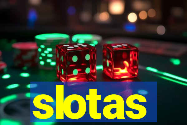 slotas