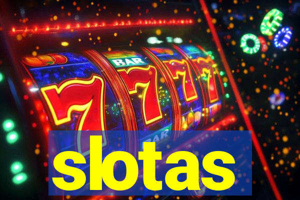 slotas