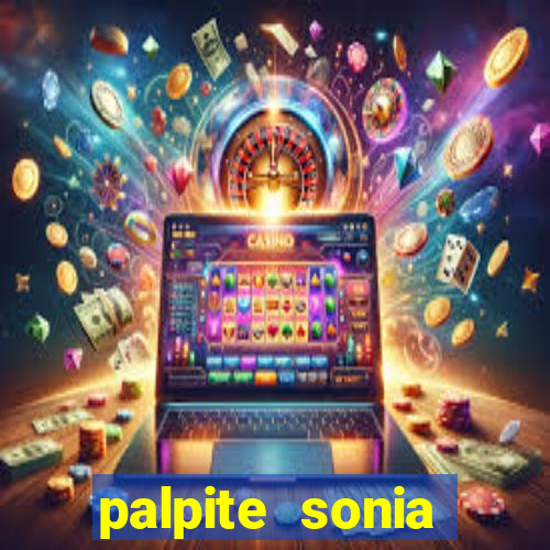 palpite sonia santos hoje