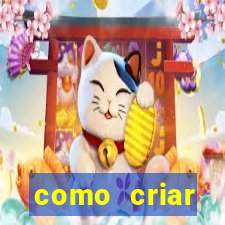 como criar plataforma do tigre