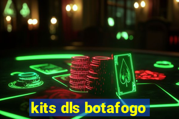 kits dls botafogo
