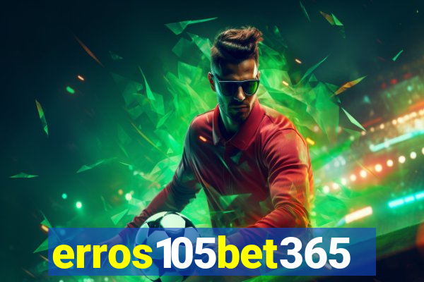 erros105bet365