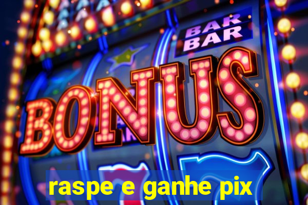raspe e ganhe pix