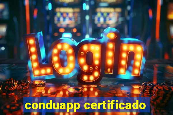 conduapp certificado