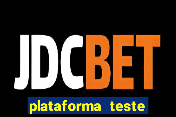 plataforma teste fortune tiger