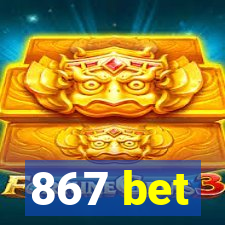 867 bet