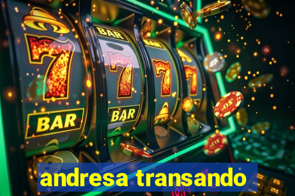 andresa transando