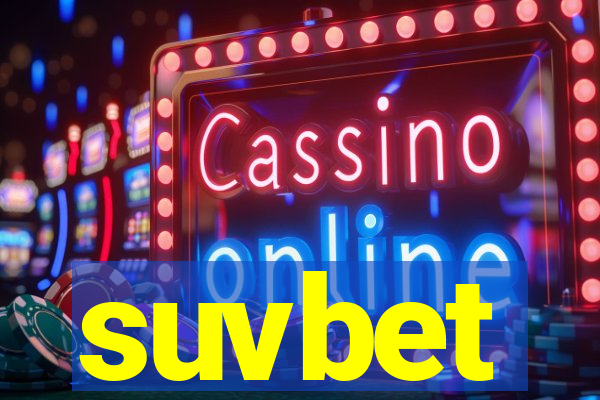suvbet