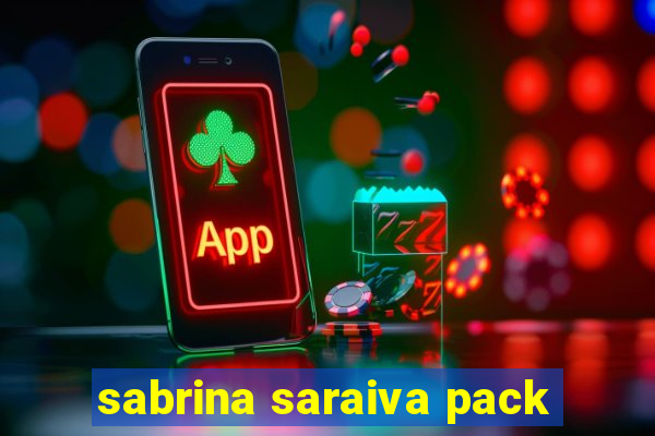 sabrina saraiva pack