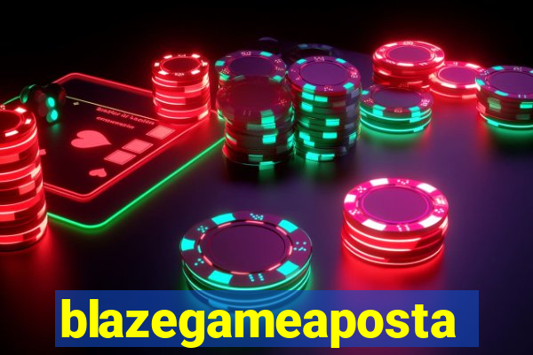 blazegameaposta