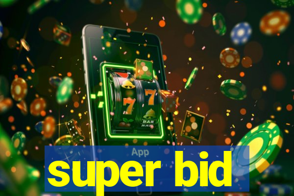super bid