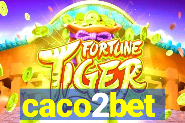 caco2bet