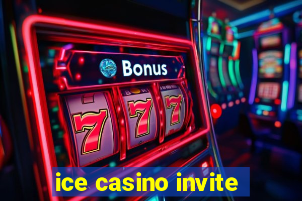 ice casino invite