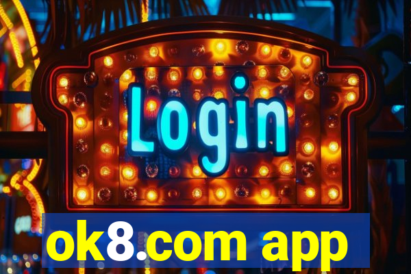 ok8.com app
