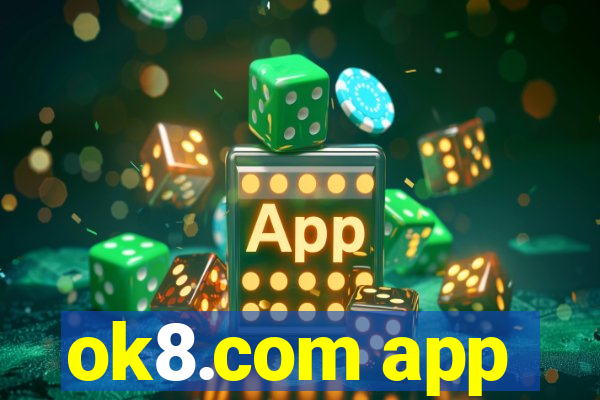 ok8.com app
