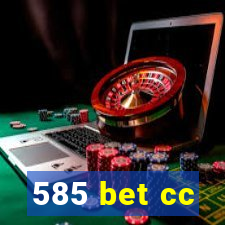 585 bet cc