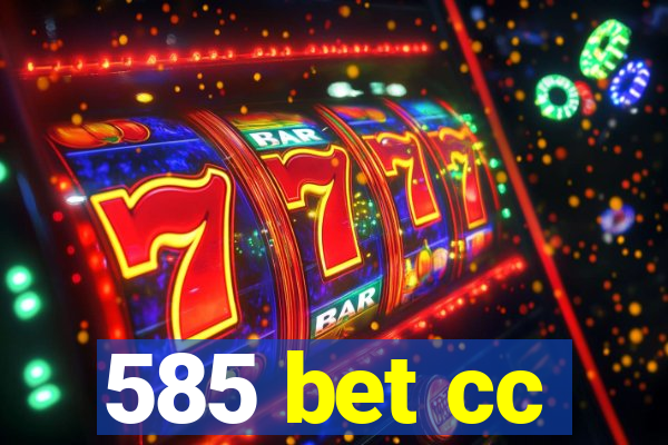 585 bet cc