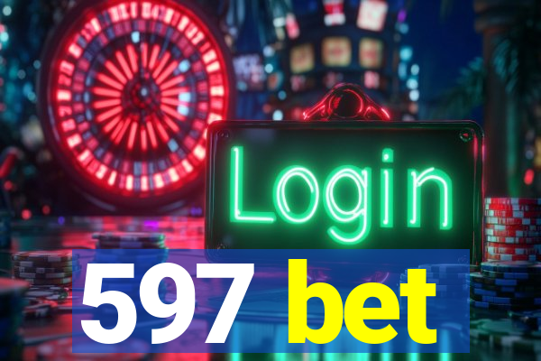 597 bet