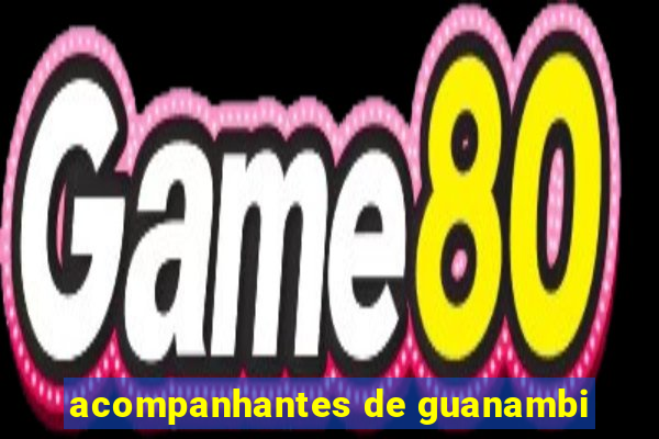 acompanhantes de guanambi