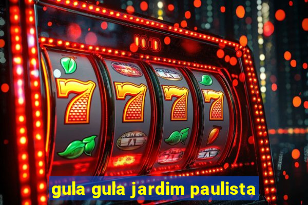 gula gula jardim paulista