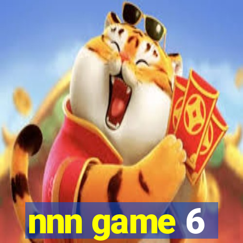 nnn game 6