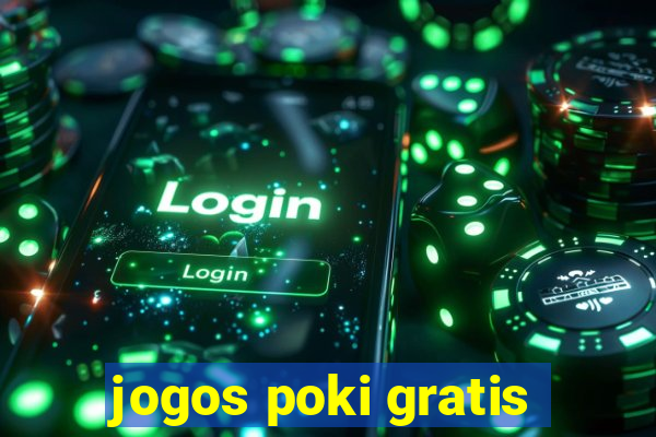 jogos poki gratis