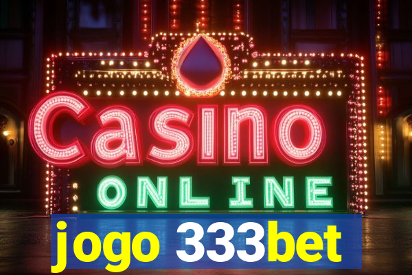 jogo 333bet