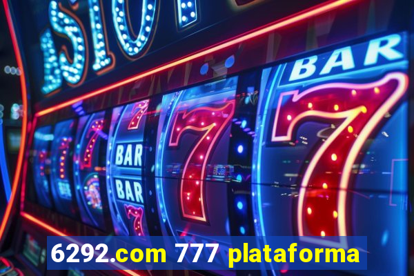 6292.com 777 plataforma