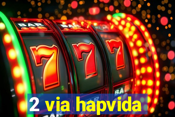 2 via hapvida