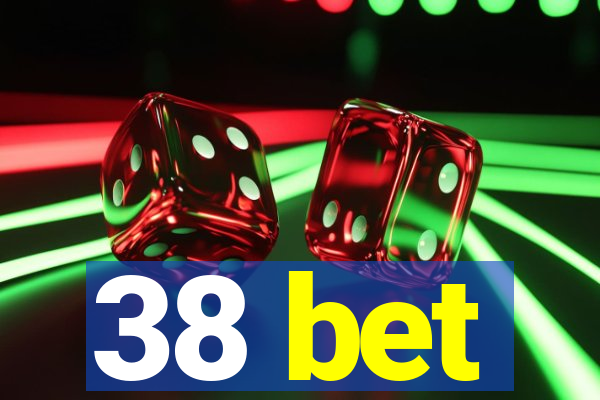 38 bet