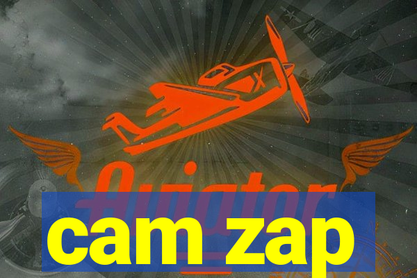 cam zap