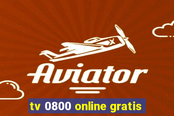tv 0800 online gratis