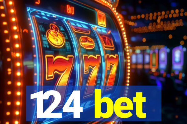 124 bet
