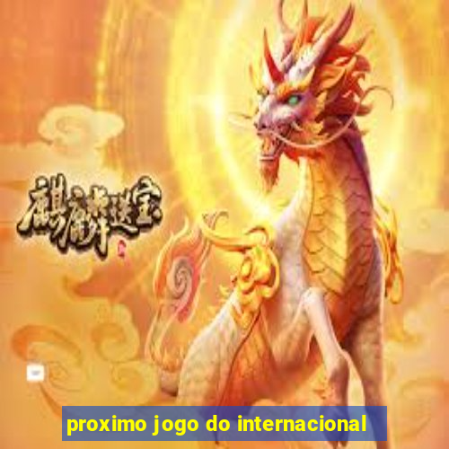 proximo jogo do internacional